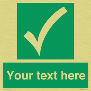 Custom safe condition sign